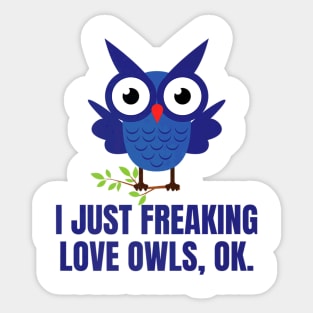 Freaking Love Owls Lover Owl Design Sticker